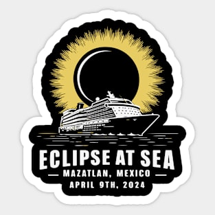 Eclipse At Sea Mazatlán Mexico (Total Solar Eclipse) Sticker